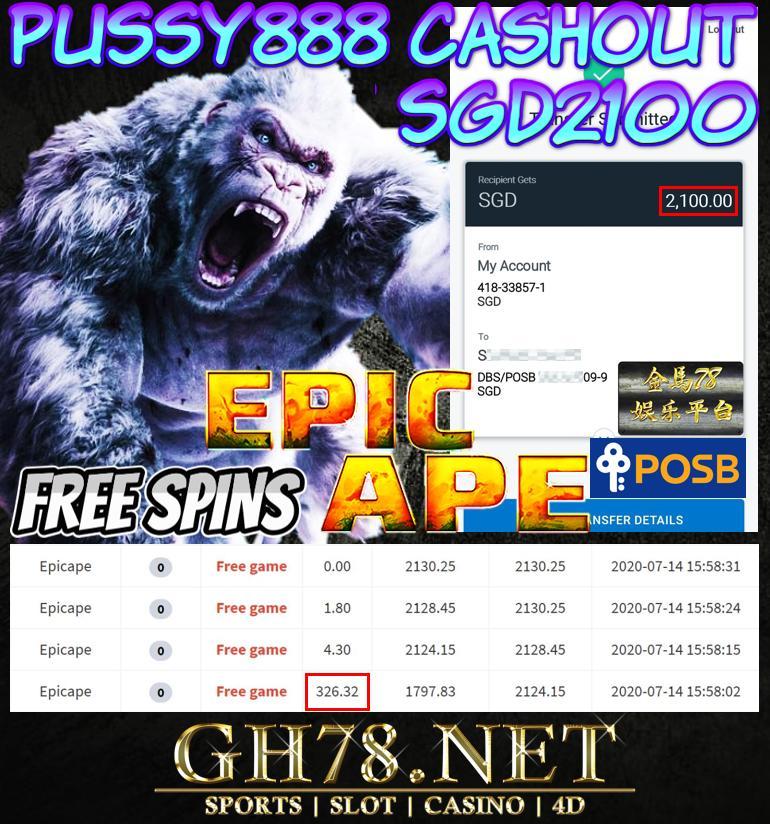 PUSSY888 SG MEMBER MAIN EPICAPE OUT $2100